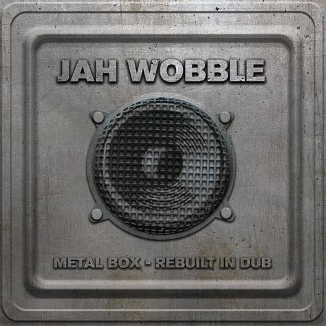 jah wobble metal box - rebuilt in dub songs|jah wobble albums.